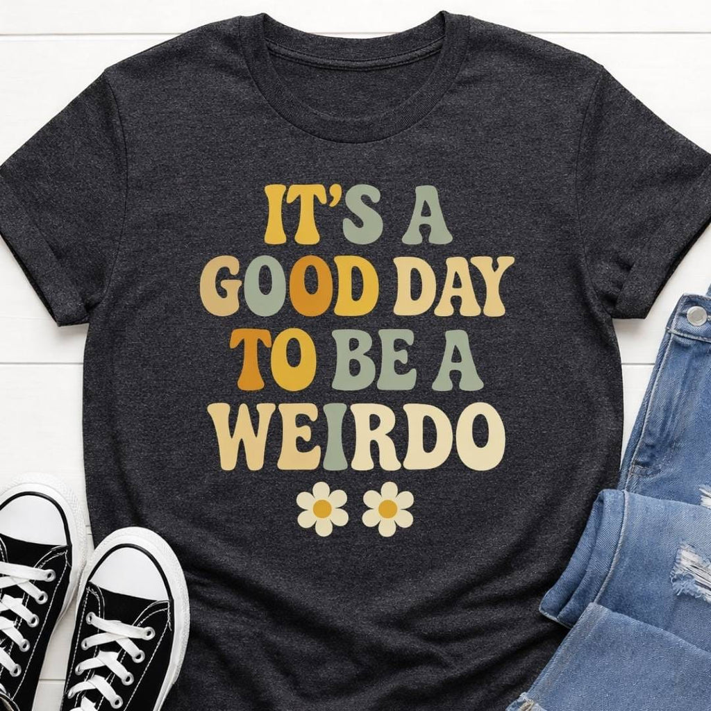 Good Day Weirdo Slogan T-shirt