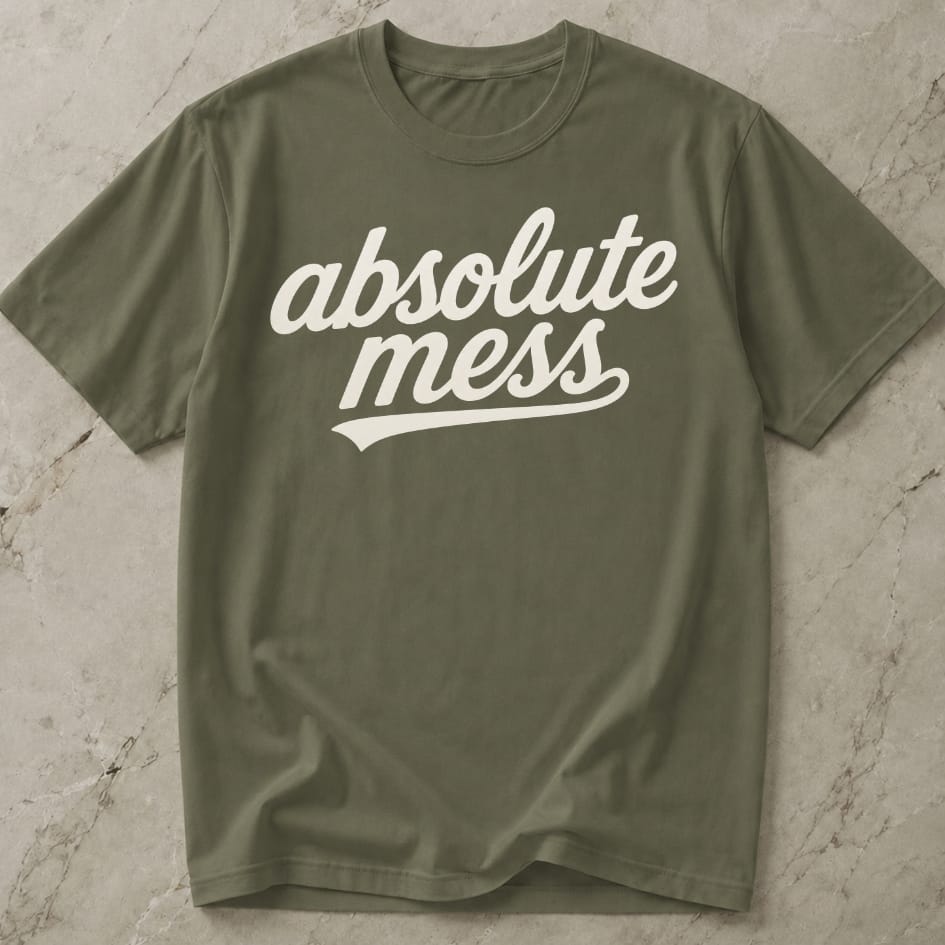 Absolute Mess Tee