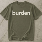 Burden Tee