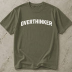 Overthinker T-shirt