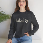 Liability Sweatshirt