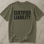 Certified Liability Tee