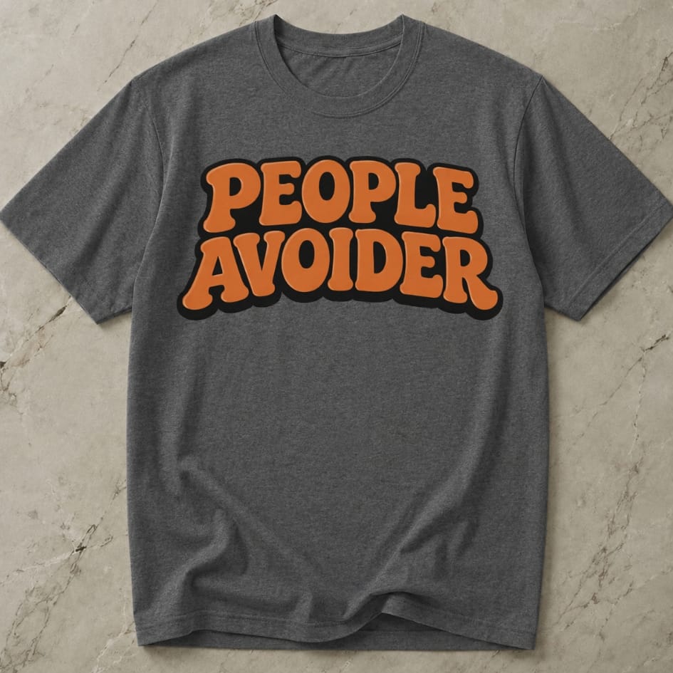 People Avoider T-shirt