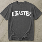 Disaster T-shirt
