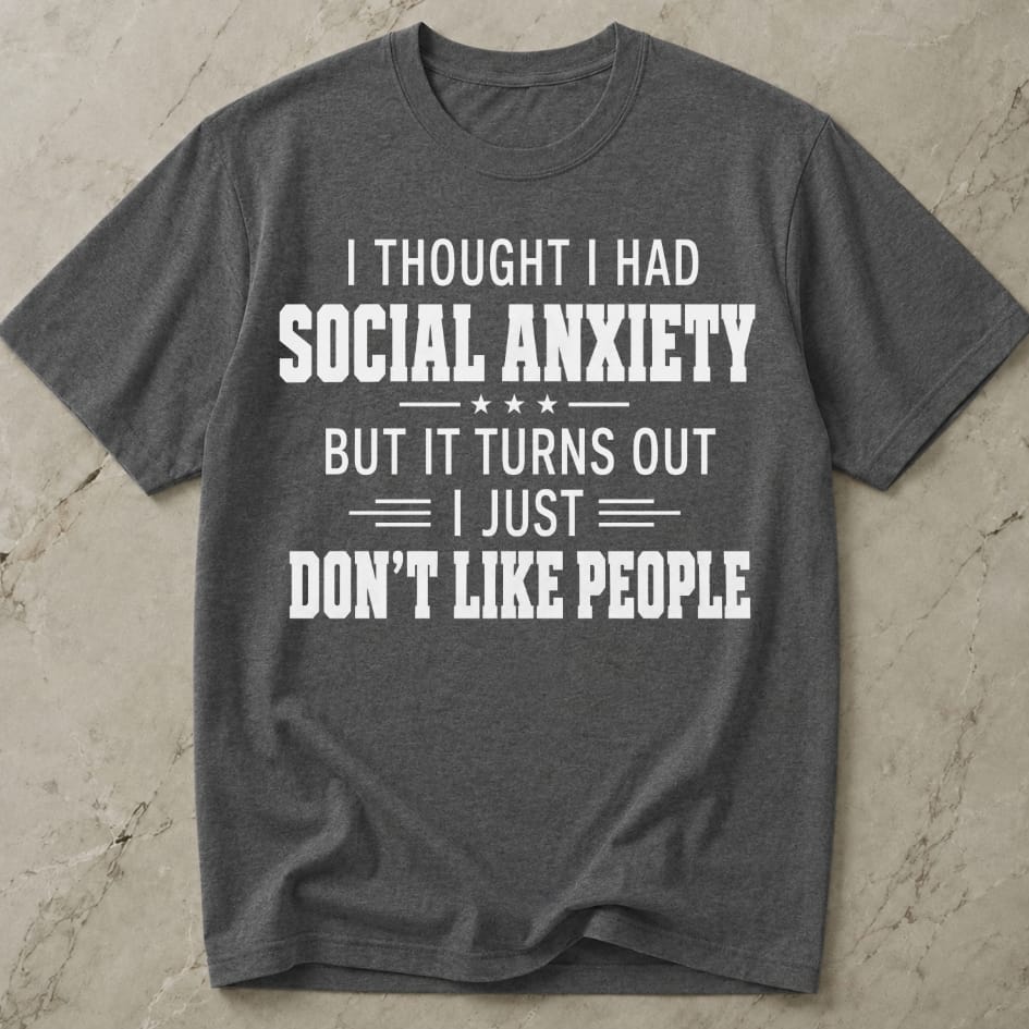 I Don't Like People T-shirt