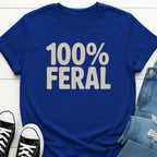 100% Feral T-shirt