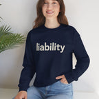 Liability Sweatshirt