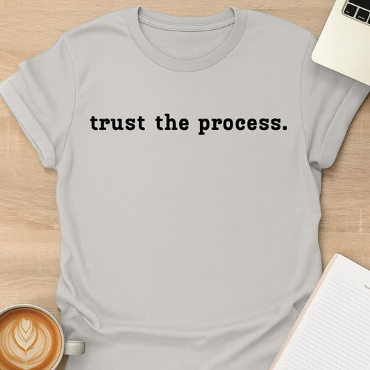 Trust The Process Tee
