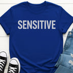 Sensitive T-shirt