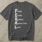 Feral Quote Tee