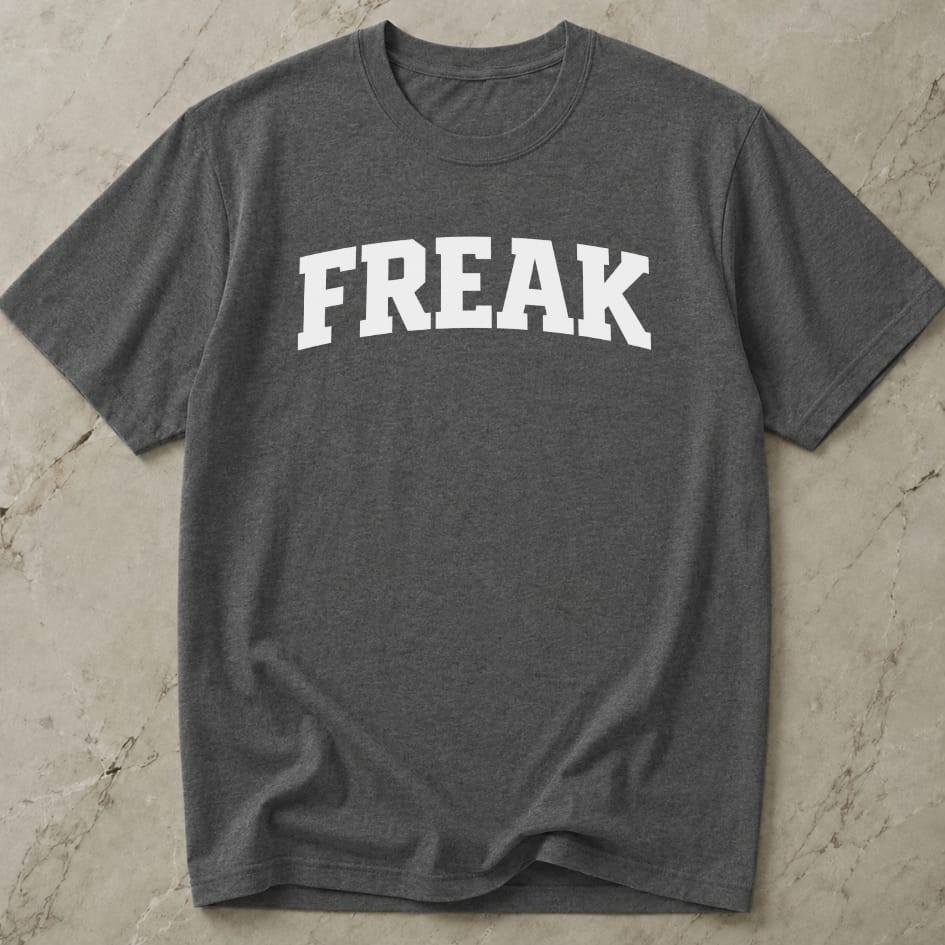 Freak Slogan Tee