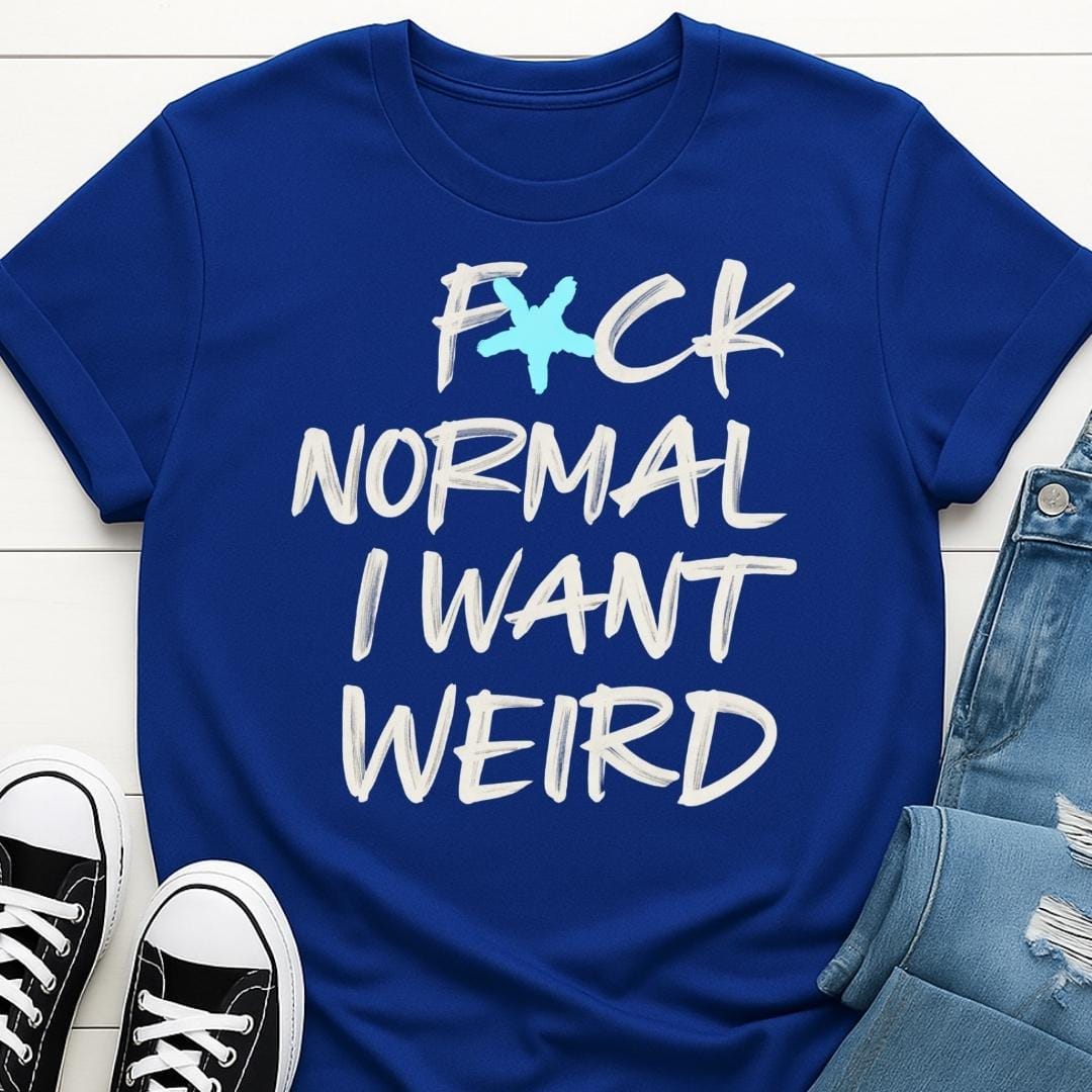 I Want Weird Slogan T-shirt