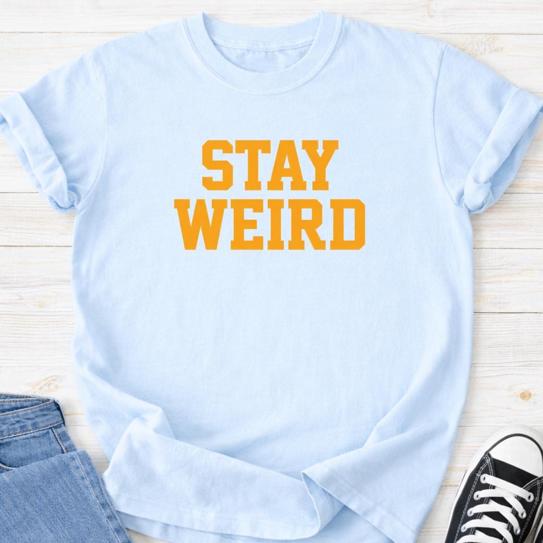 Stay Weird Premium T-shirt