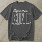 Raise Them Feral T-shirt