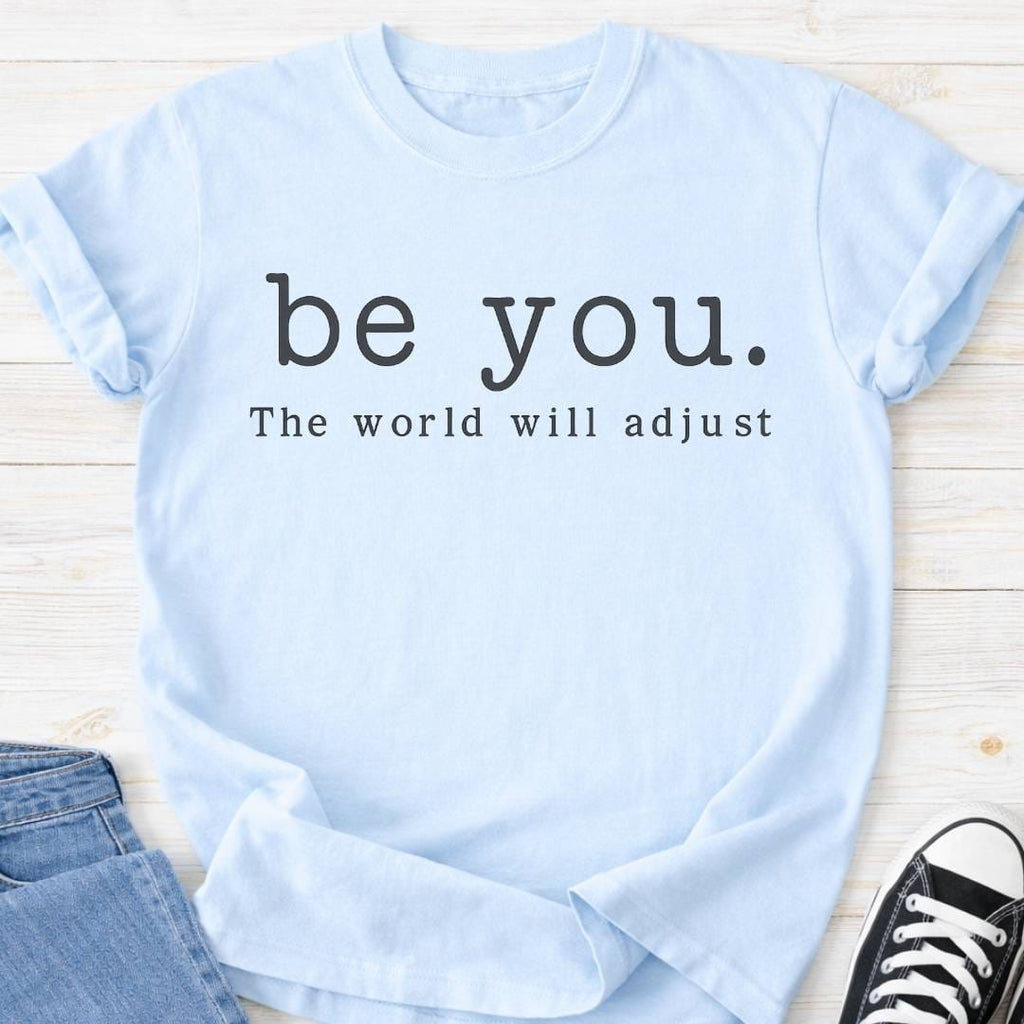 Be You Premium Comfort Tee