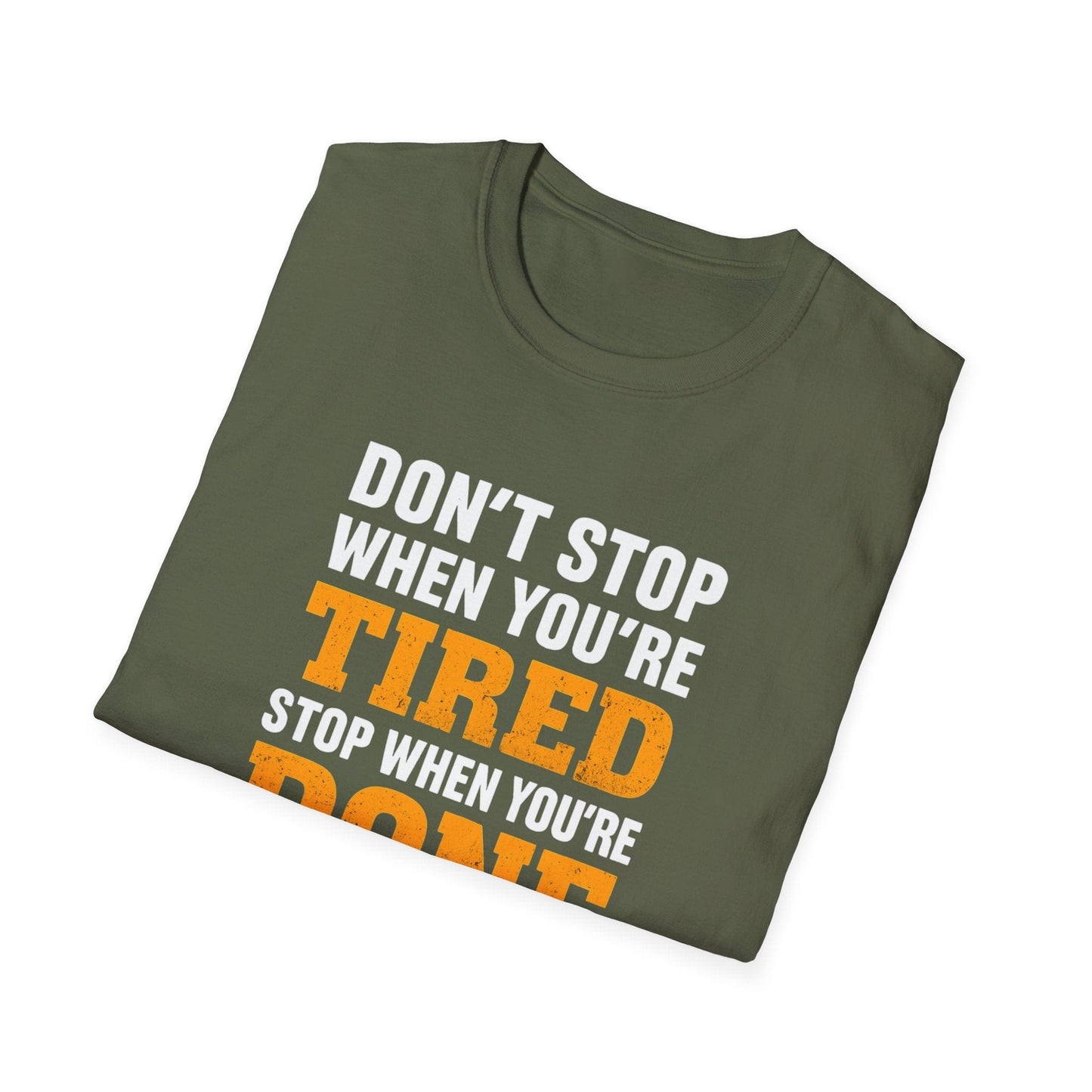 Don't Stop When You're Tired Tee