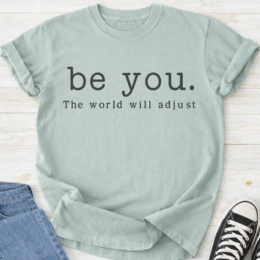 Be You Premium Comfort Tee