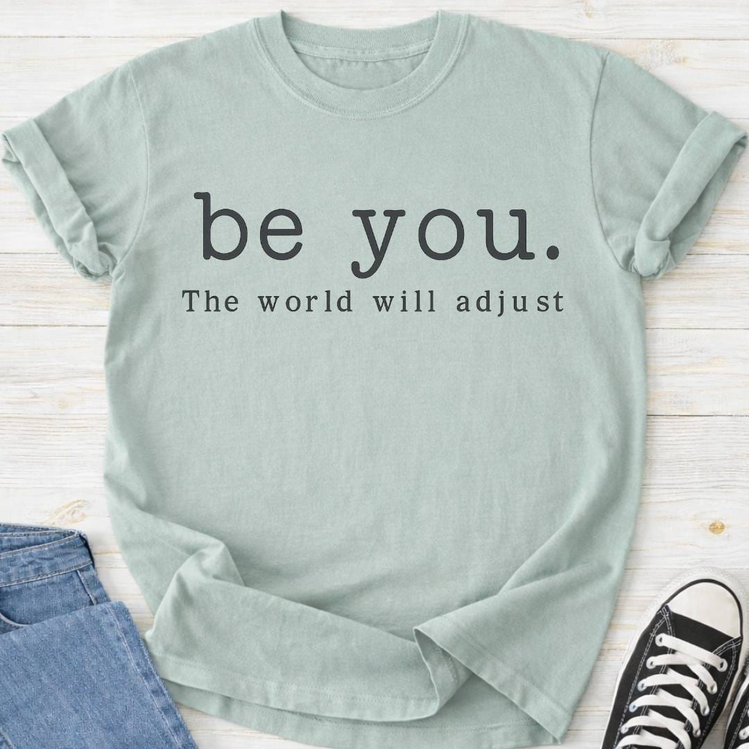 Be You Premium Comfort Tee