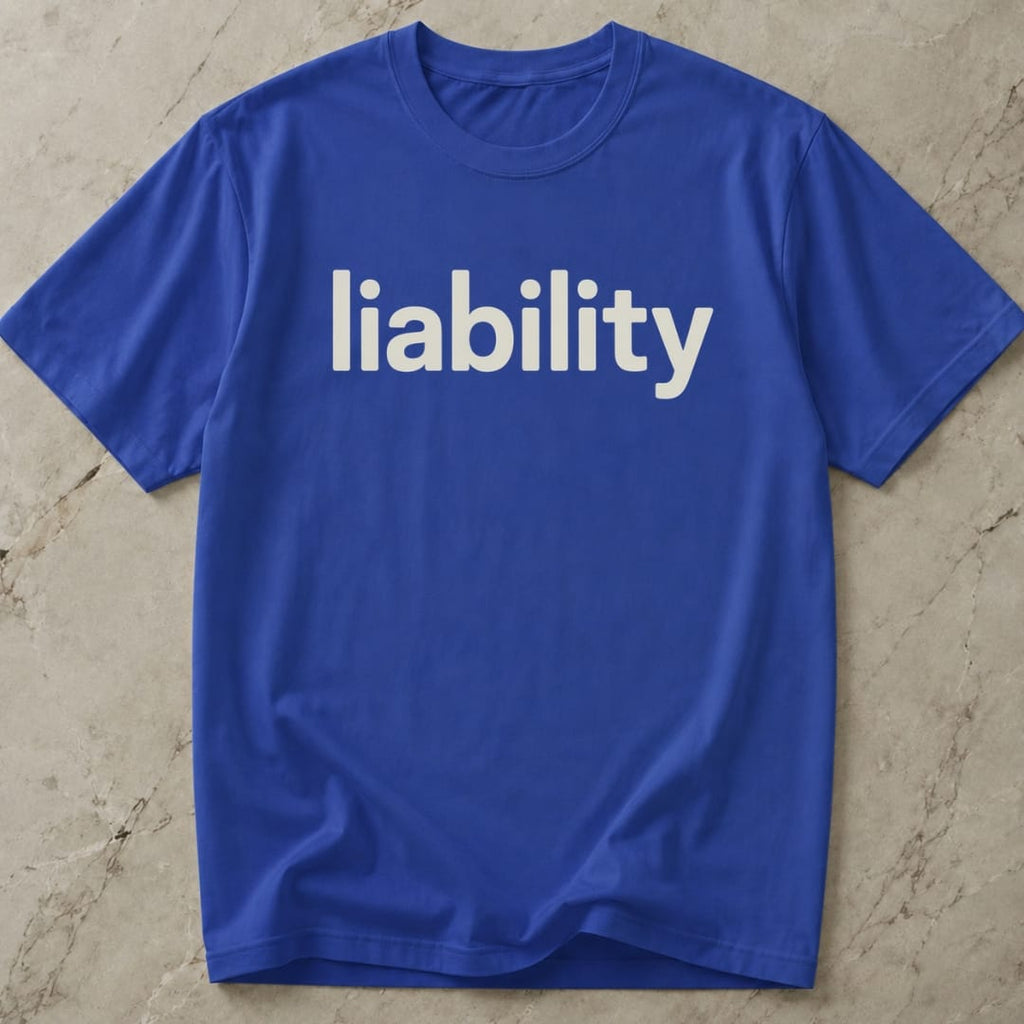 Liability T-shirt