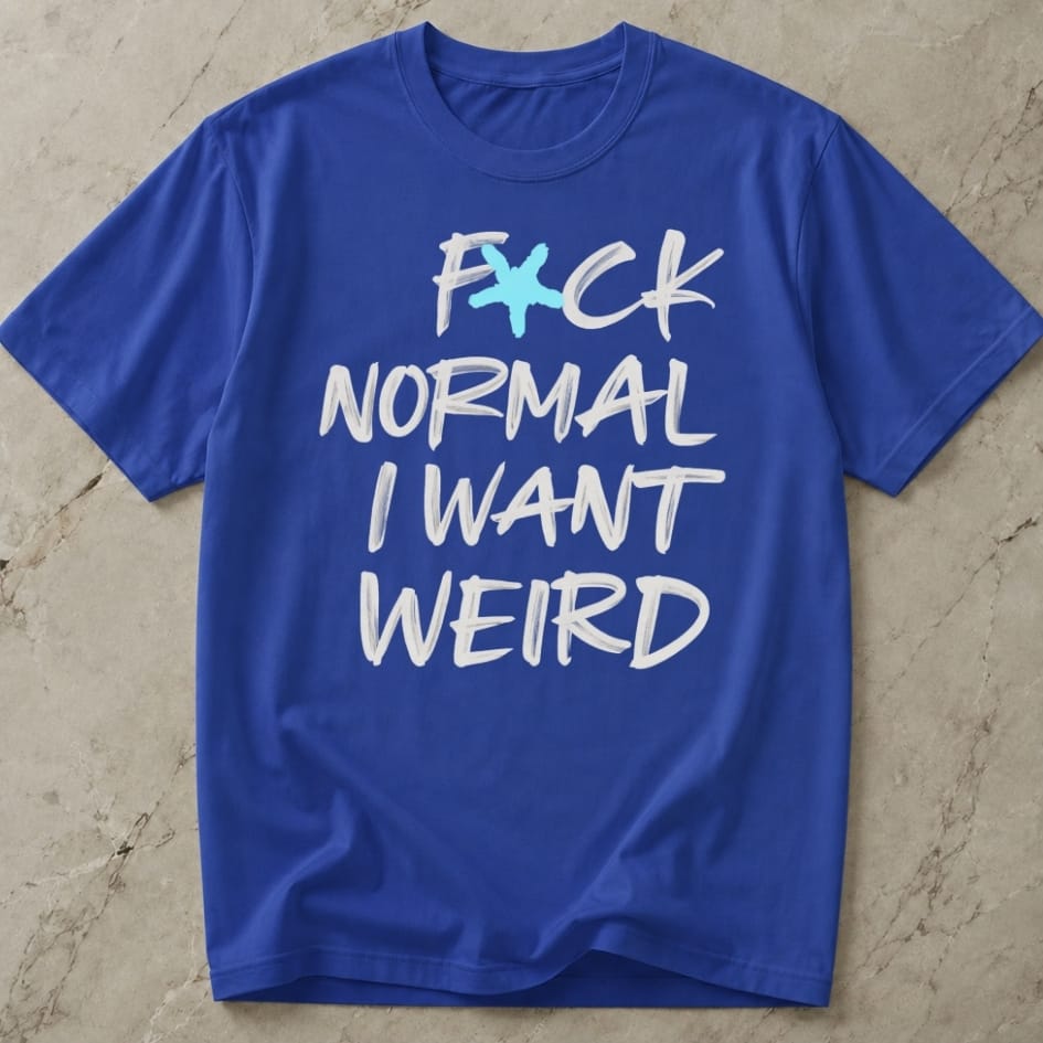 I Want Weird Slogan T-shirt