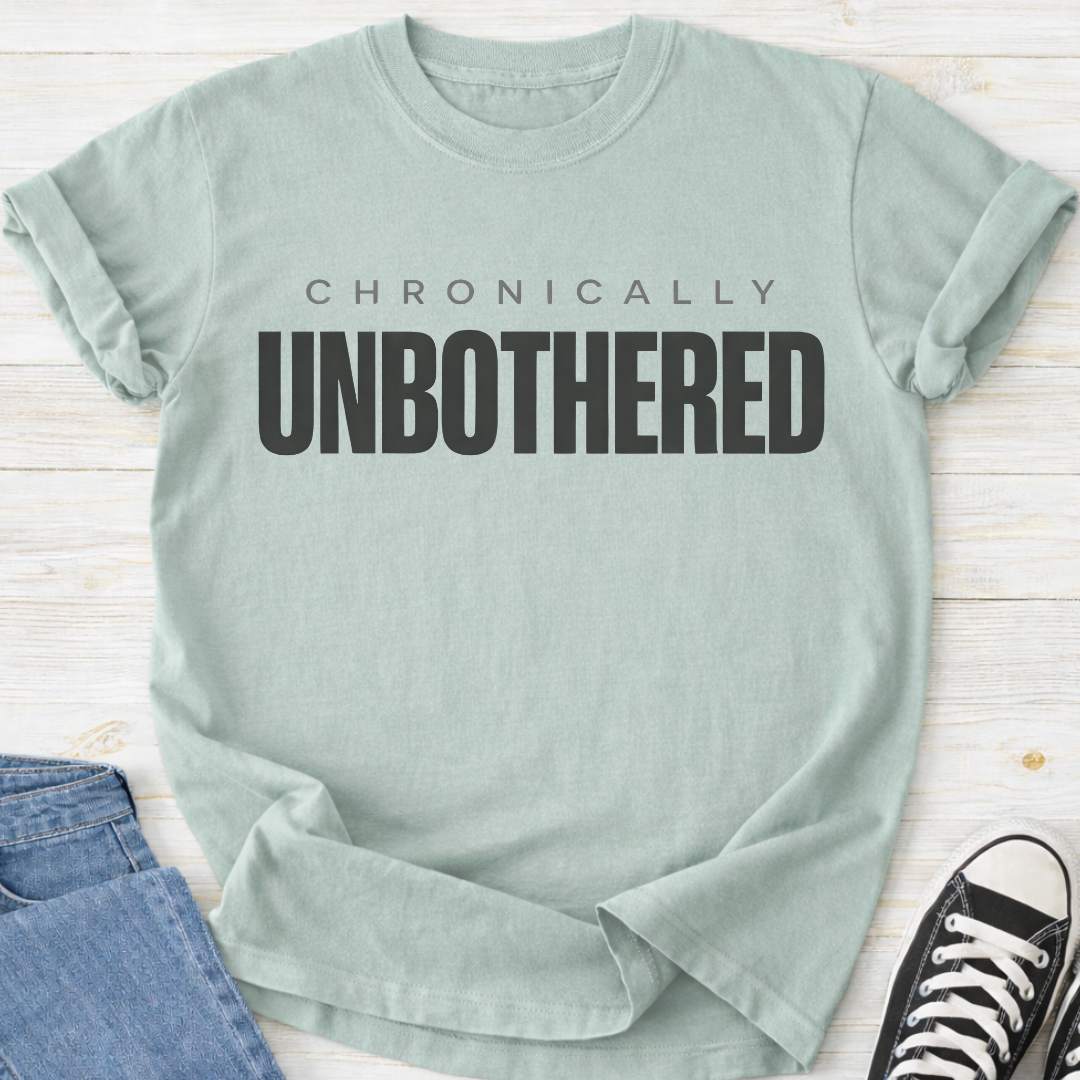 Chronically Unbothered Premium T-shirt