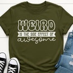 Weird Is Awesome T-shirt