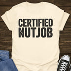 Certified Nutjob T-shirt