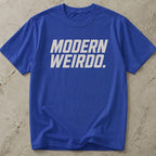 Modern Weirdo T-shirt