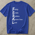 Feral Quote Tee