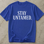 Stay Untamed T-shirt