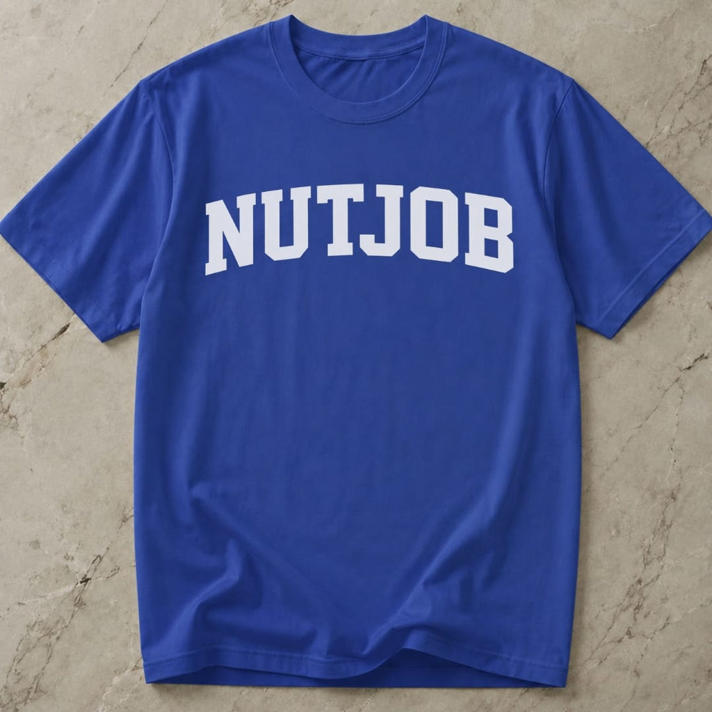 Nutjob Slogan Tee