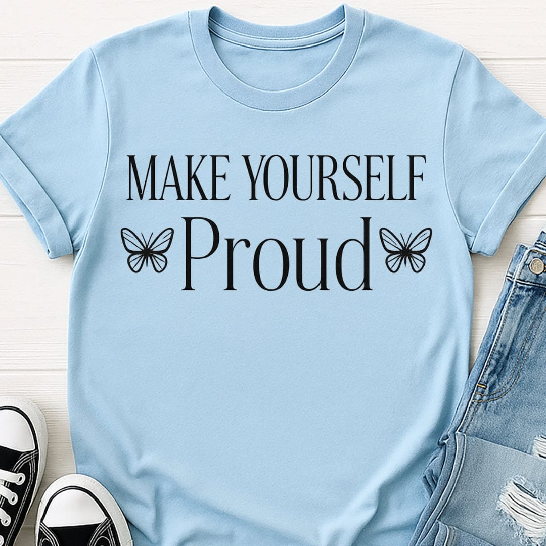 Make Yourself Proud Tee