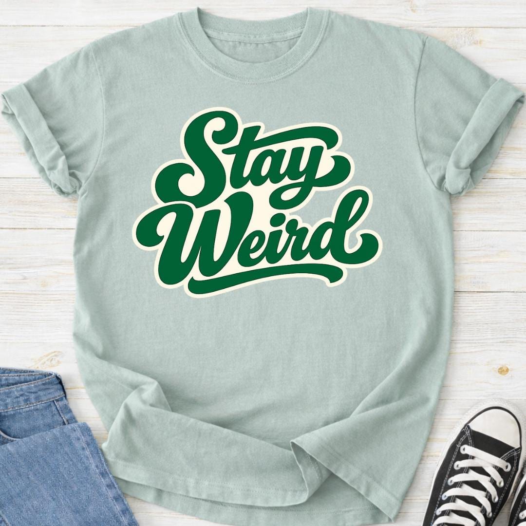 Stay Weird Premium Comfort T-shirt