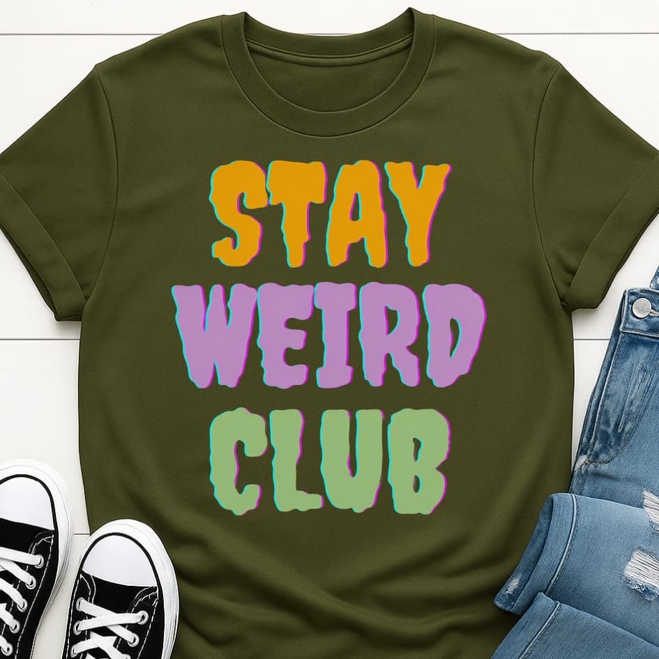 Stay Weird Club T-shirt