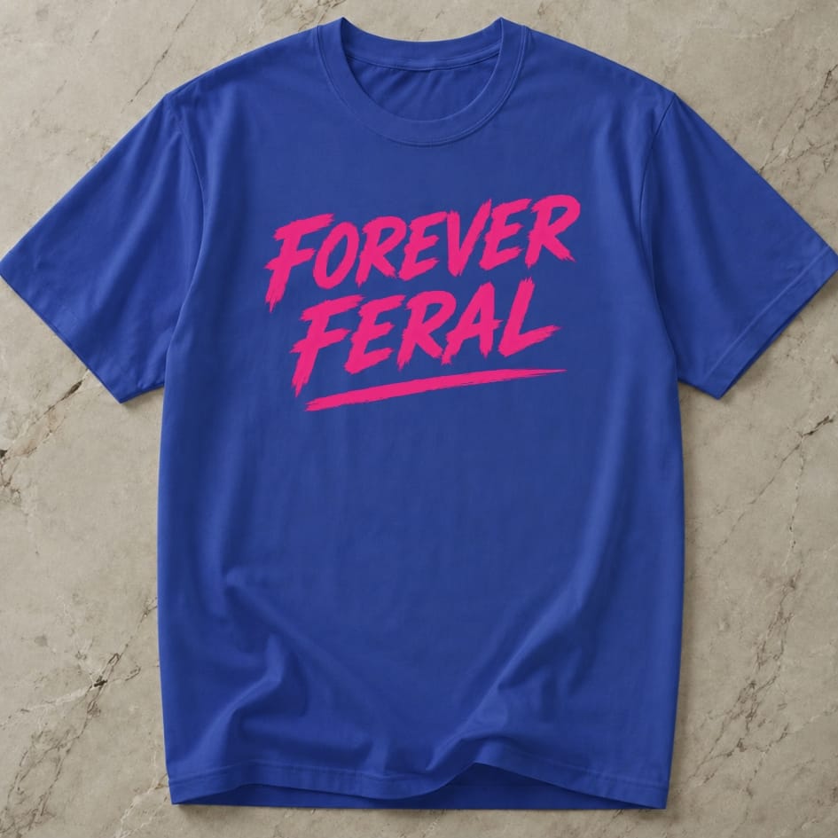 Forever Feral Tee