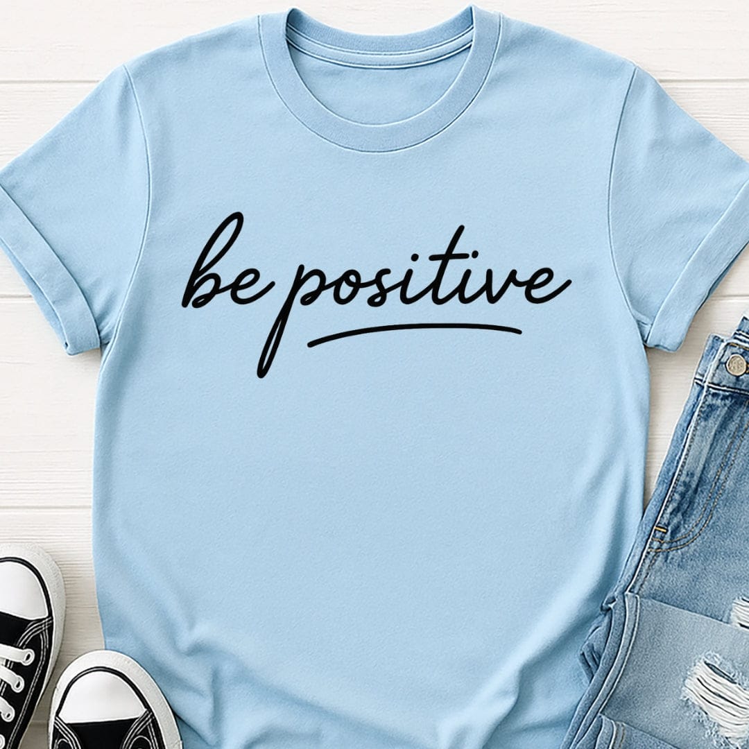 Be Positive Tee