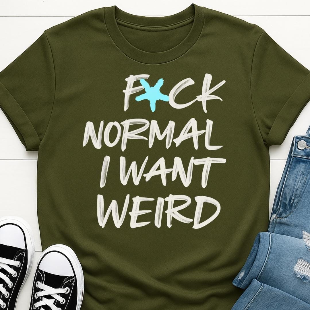 I Want Weird Slogan T-shirt