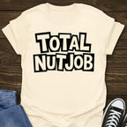 Total Nutjob T-shirt