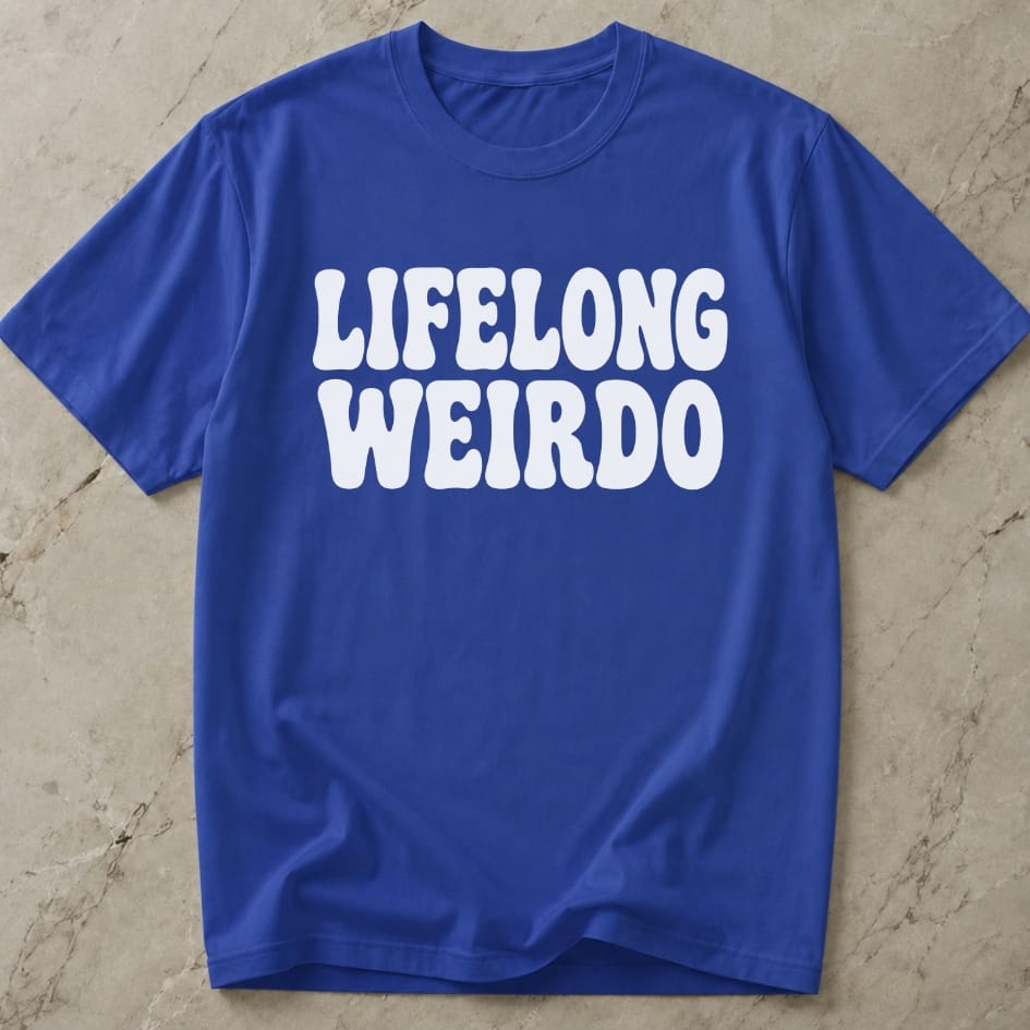 Lifelong Weirdo T-shirt