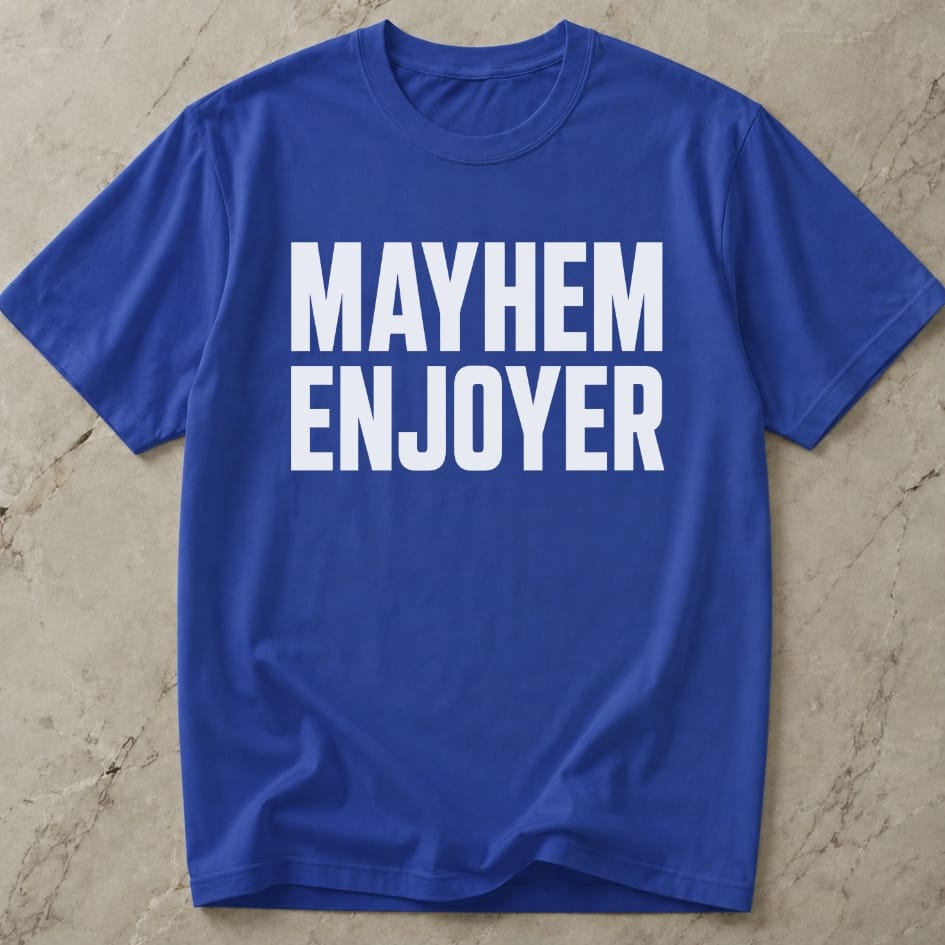 Mayhem Enjoyer T-shirt
