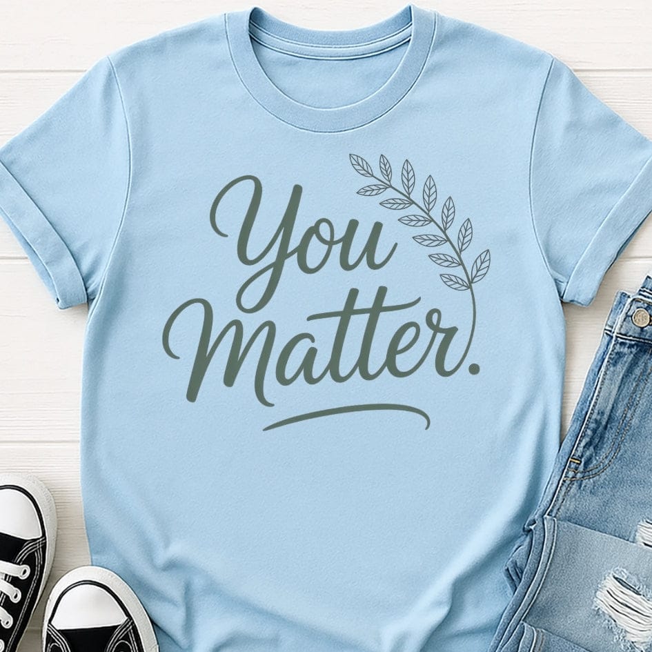 You Matter Tee