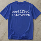 Certified Introvert T-shirt