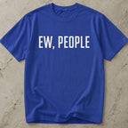 Ew People T-shirt