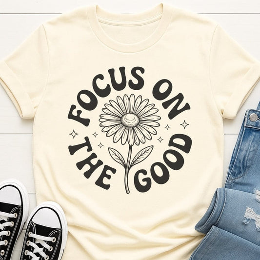 Focus On The Good Tee