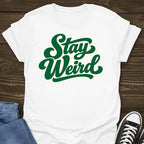 Stay Weird T-shirt