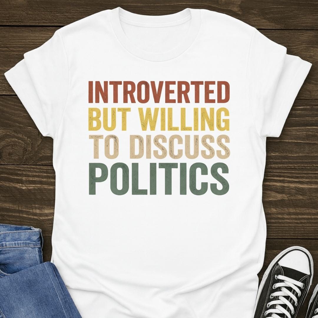 Introverted Politician T-shirt