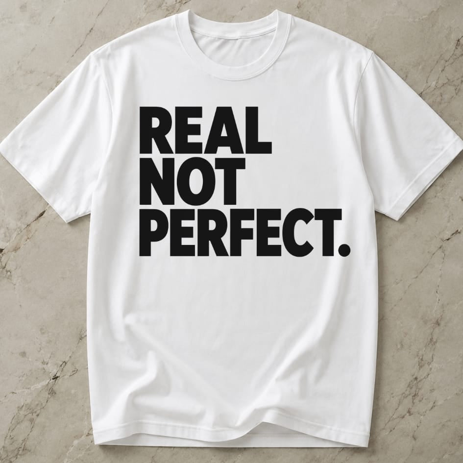 Real Not Perfect T-shirt