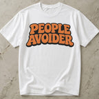People Avoider T-shirt