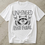 Unhinged & Feral T-shirt