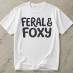 Feral & Foxy T-shirt